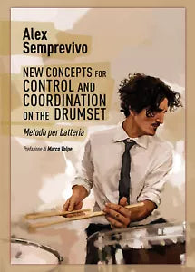 New concepts for control and coordination on the drumset. Testo italiano di Alex