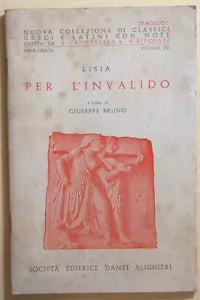 Per l’invalido vol.VII di Lisia, 1982, Societa Editrice Dante Alighieri