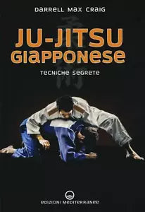 Ju jitsu giapponese Darrell Max Craig Edizioni Mediterranee 2019