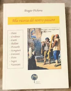 Alla ricerca del nostro passato di Biagio Fichera
