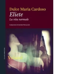 Eliete La vita normale di Dulce Maria Cardoso