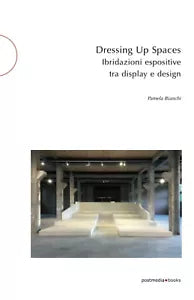 Dressing up spaces Ibridazioni espositive tra display e design