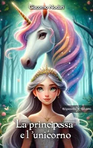 La principessa e l unicorno di Giacomo Nodari