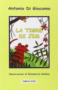 La tigre di Jim di Antonio Di Giacomo