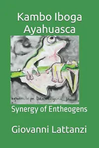 Kambo Iboga Ayahuasca