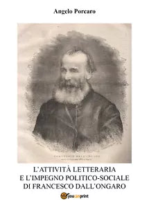 L attivit letteraria e l impegno politico