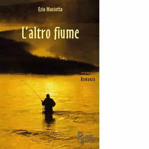 L altro fiume di Ezio Maciotta
