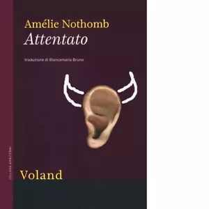 Attentato Nuova ediz di Am lie Nothomb