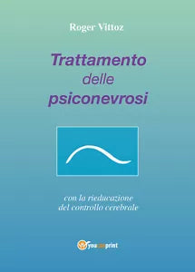 Trattamento delle psiconevrosi con la rieducazione del controllo cerebrale di Ro