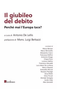 Il giubileo del debito Perch mai l Europa tace di Antonio De Lellis