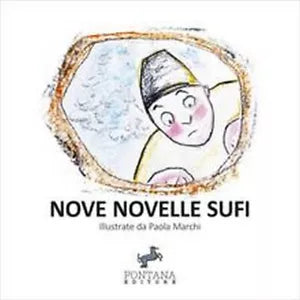Nove Novelle Sufi di Paola Marchi, 2020, Fontana Editore