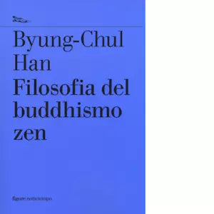 Filosofia del buddhismo zen di Byung