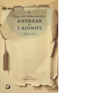Andreas o i riuniti di Hugo von Hofmannsthal