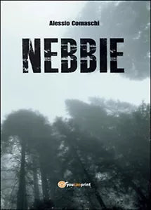 Nebbie di Alessio Comaschi, 2016, Youcanprint