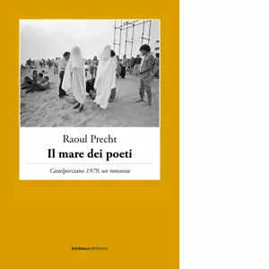 Il mare dei poeti di Raoul Precht