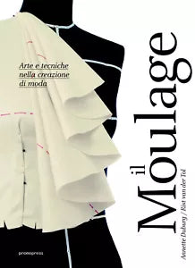 Moulage Arte e tecniche nella creazione di moda