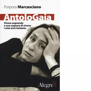 ANTOLOGAIA di PORPORA MARCASCIANO