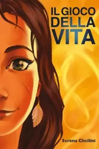 Il gioco della vita di Serena Chellini