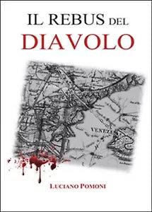 Il rebus del diavolo di Luciano Pomoni, 2016, Youcanprint