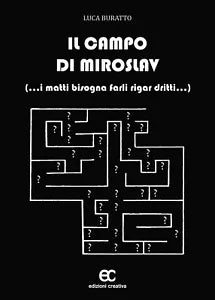 Il campo di Miroslav di Luca Buratto