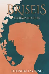 Briseis di Eleonora Fasolino