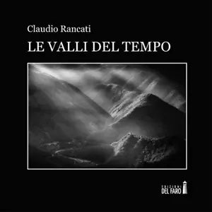Le valli del tempo di Claudio Rancati