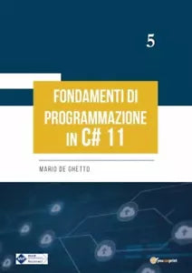 Fondamenti di programmazione in C 11 di Mario De Ghetto