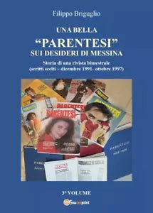 Una bella parentesi sui desideri di Messina Vol 3 Storia di una rivista bim