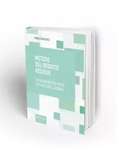 Metodo del reddito residuo Un nuovo metodo misto per valutare l azienda di Da
