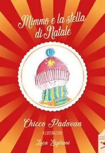 Mimmo e la stella di Natale di Chicco Padovan , Flaneurs