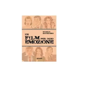 Un film per ogni emozione - Michele Ricchiero, 2019, Goware