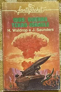 1999:guerra Texas-Israele - H.Waldrop , J. Saunders - Longanesi & C. - 1977 - M