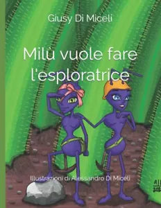Mil vuole fare l esploratrice
