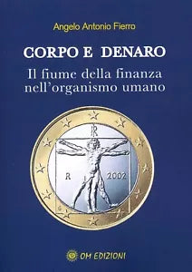 Corpo e denaro di Angelo Antonio Fierro