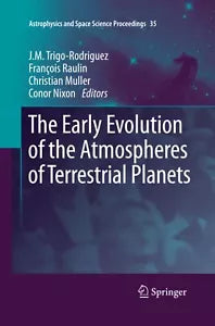 The Early Evolution of the Atmospheres of Terrestrial Planets