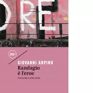 Randagio l eroe di Giovanni Arpino