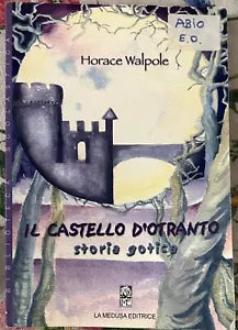 Il castello d Otranto di Horace Walpole