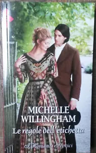 Le regole dell’etichetta - Michelle Willingham - HarperCollins Italia,2017 - R