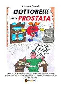 Dottore ho la prostata di Leonardo Salame, 2018, Youcanprint