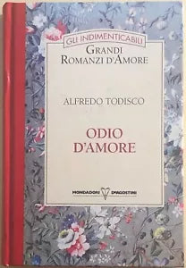 Odio d’amore di Alfredo Todisco, 1994, Mondadori Deagostini