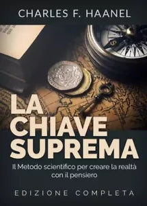 La chiave suprema di Charles F Haanel