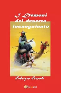 I demoni del deserto insanguinato di Fabrizio Frosali, 2017, Youcanprint
