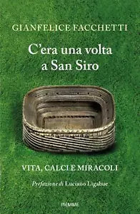 C era una volta a San Siro