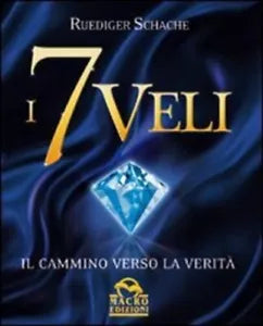I 7 veli. Il cammino verso la verita di Ruediger Schache, 2010-01, Macro Edizi
