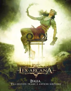 Italia Tra occulte trame e antichi sortilegi Lex Arcana