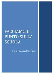 Facciamo il punto sulla scuola, di Maria Francesca Giammona, 2017, Youcanprin