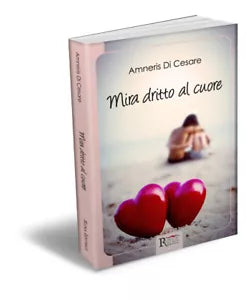 Mira dritto al cuore di Amneris Di Cesare