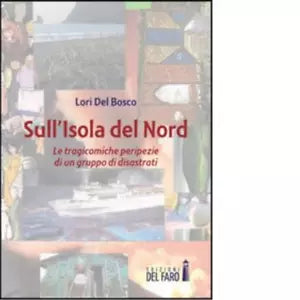 Sull isola del Nord di Del Bosco Lori