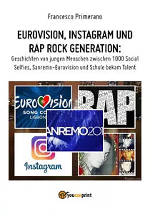 Eurovision, Instagram und rap rock generation. Geschichten von jungen Menschen z