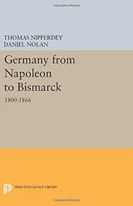 Germany from Napoleon to Bismarck